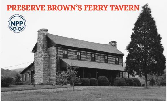 National Park Partners Awarded $150,000 Grant Towards Restoration Of Brown's Ferry Tavern