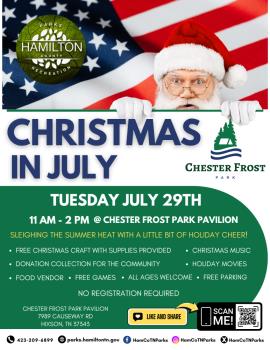 Christmas In July At Chester Frost Park Is July 29
