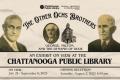 The Other Ochs Brothers: Library’s New Exhibit Showcases One Of Chattanooga’s Most Influential Families