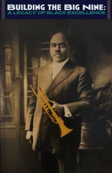 Building The Big Nine: ?A Legacy Of Black Excellence Exhibit Is At Ruby Falls
